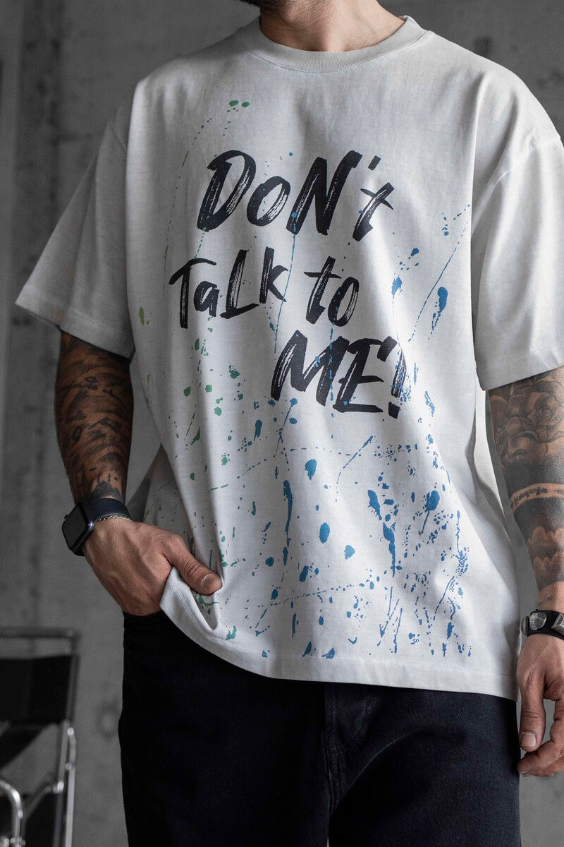 DONT TALK ME PRINTED WASHED T-SHIRT WHITE 1759